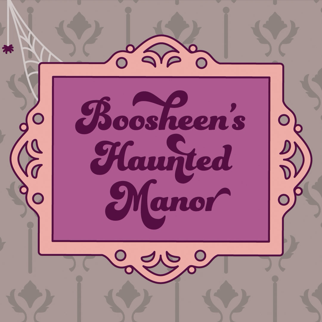 Boosheen's Haunted Manor