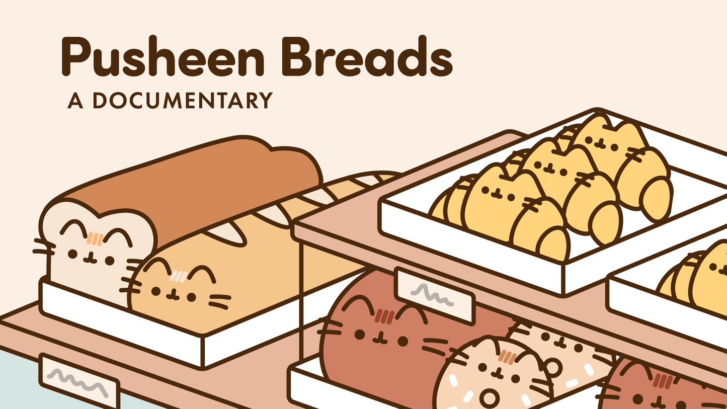Pusheen Breads A Documentary
